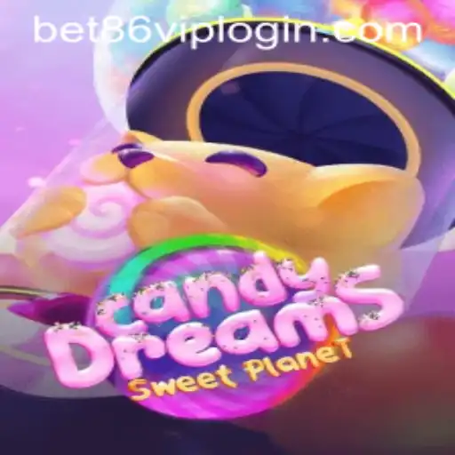 Explore the Exciting World of CandyDreams and Bet86 VIP Login