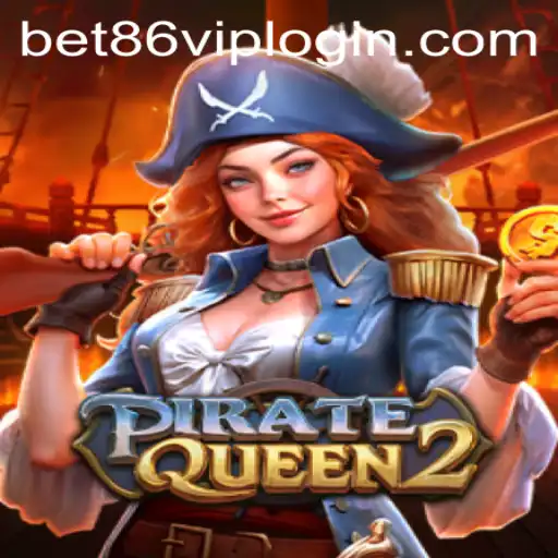 Unveiling PirateQueen2: A High Seas Adventure and Bet86 VIP Login Experience