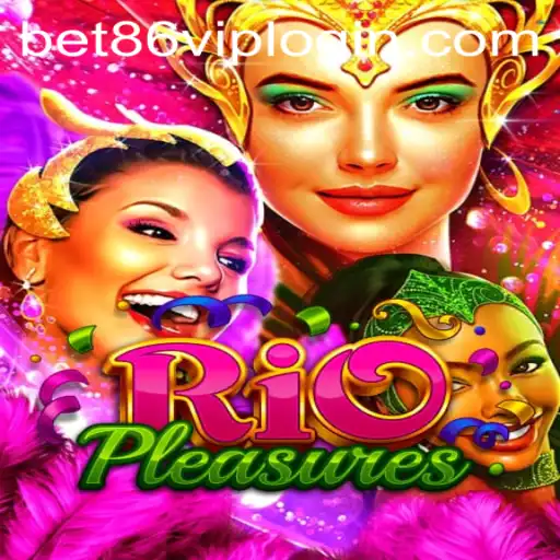 Discovering the Thrill of RioPleasures: A Comprehensive Guide to Gameplay and the Role of Bet86 VIP Login