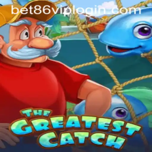 Discover ‘TheGreatestCatch’: A New Gaming Sensation with Bet86 VIP Login