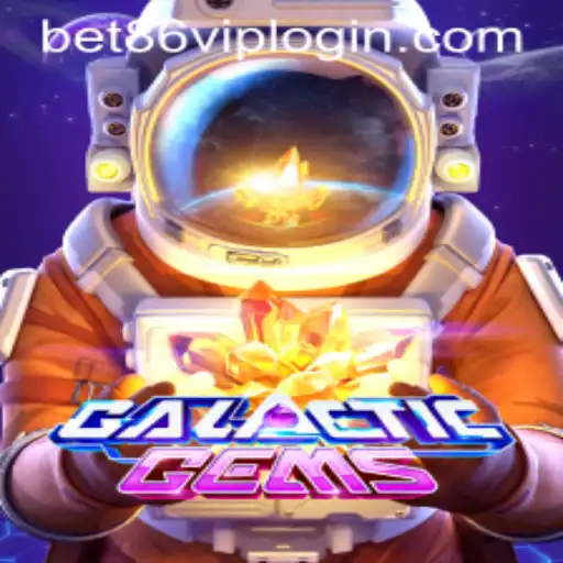 Exploring the Excitement of GalacticGems and Bet86 VIP Login