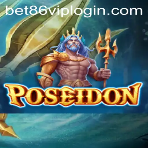 Exploring Poseidon: An In-depth Look at the Game with Bet86 VIP Login Integration