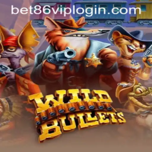Exploring the Thrills of WildBullets and Navigating Bet86 VIP Login