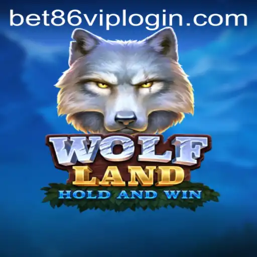 Exploring the Exciting World of WolfLand and Bet86 VIP Login